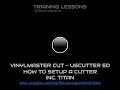 VinylMaster Cut - USCutter Ed - How to Setup/Calibrate a Cutter inc. Titan