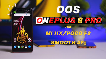 INSTALL OnePlus 8 Pro Port OS on Mi 11x / Oxygen OS for Mi 11x/Poco F3 Review  | HINDI