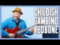 Childish Gambino Redbone Guitar Lesson + Tutorial