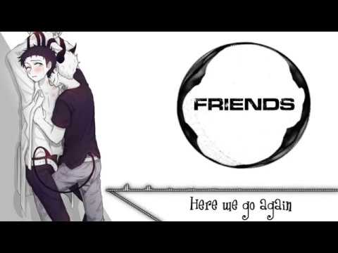 ♪ Nightcore - Friends(male version)