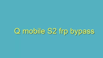 Qmobile S2 And Qmobile  All Mtk Android 5.0 Lolipop frp bypass