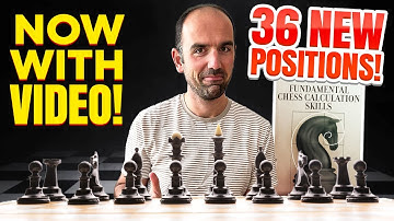 Fundamental Chess Calculation Skills — Now with Video Guidance!