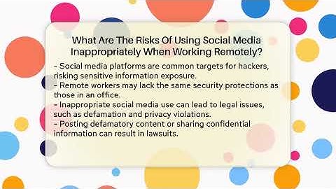 What Are The Risks Of Using Social Media Inappropriately When Working Remotely?