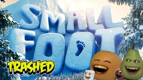 Annoying Orange - SMALL FOOT Trailer Trashed!!