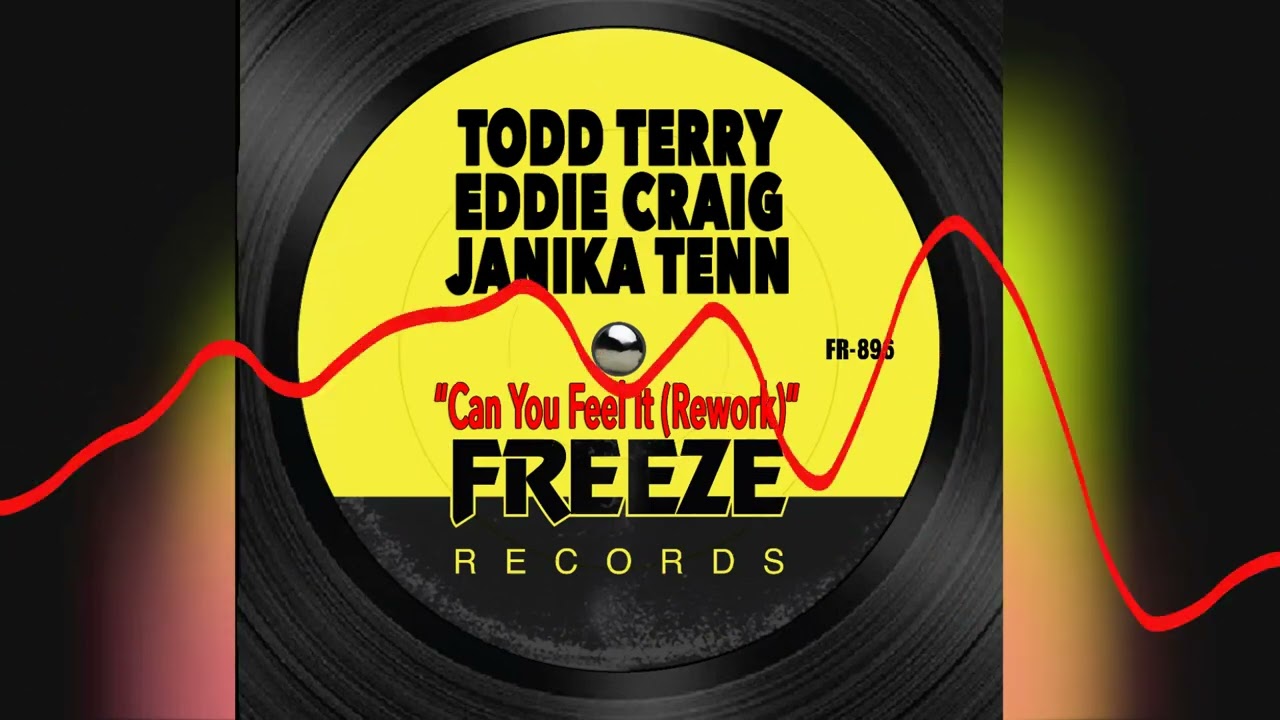 Todd Terry x Eddie Craig x Janika Tenn - Can You Feel It (REWORK
