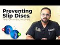 Preventing Slip Discs: Tips for a Healthy Spine #spinedoctor #spinespecialist #slipdisctreatment