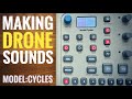 Making Ambient Music with the Elektron Model:Cycles ☁️  Episode 1: Drone Sounds / Everlasting Chords