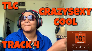 TLC “ CRAZYSEXYCOOL ALBUM REACTION “ DIGGIN ON YOU “