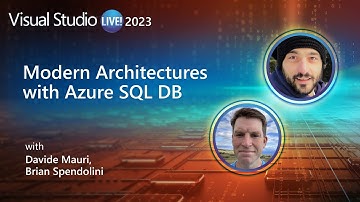 Modern Architectures with Azure SQL DB