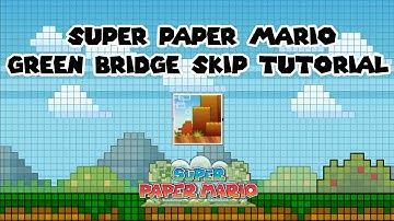 Super Paper Mario Green Bridge Skip Tutorial