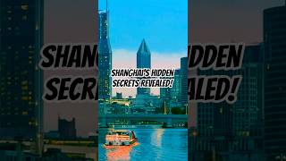 Shanghai's Hidden Secrets Revealed!