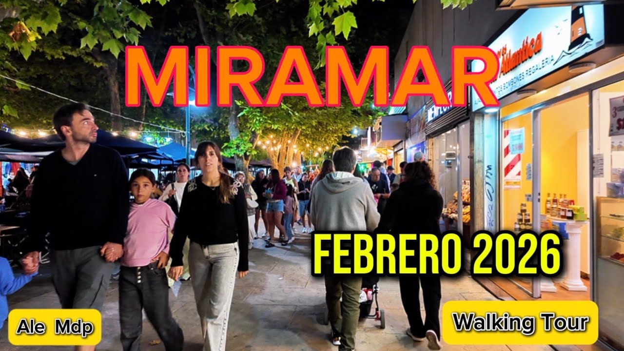🚶PASEO NOCTURNO 🔥FEBRERO 2026 en la Peatonal de MIRAMAR 😱Walking Tour