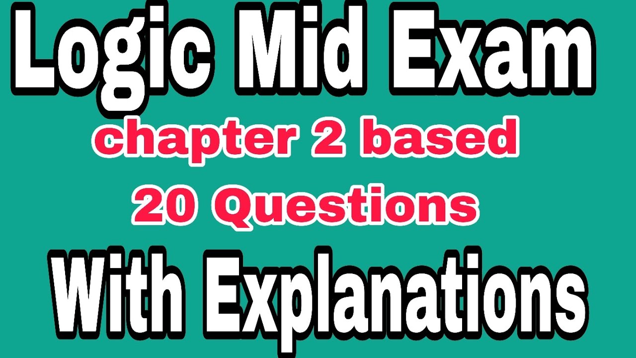 Logic Mid Exam chapter2 based for freshman#Ethiopia#freshman#remedial# ...