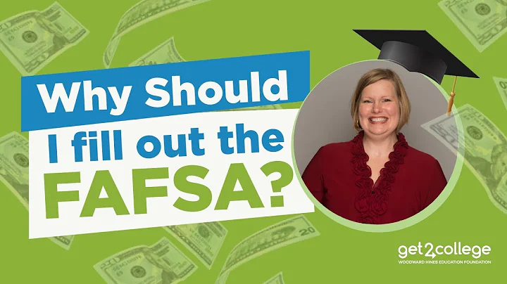 Why should I fill out the FAFSA?