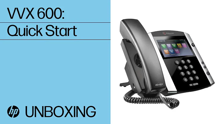 VVX 600: Quick Start | HP Support