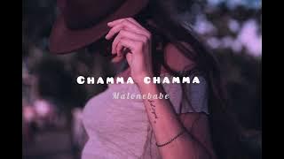 Chamma Chamma - [Slowed Reverb]🎧