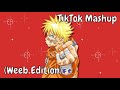 Tiktok Mashup (Weeb Edition) #127