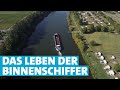 7 Tage ... unter Binnenschiffern | SWR Fernsehen Rheinland-Pfalz