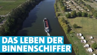 7 Tage ... unter Binnenschiffern | SWR Fernsehen Rheinland-Pfalz