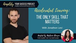 Famous Episode 146: Accelerated Learning: The Only Skill That Matters with Jonathon Levi Net Worth