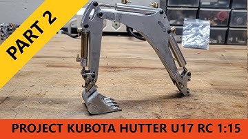 Build - RC Kubota Hutter U17 1:15 Scale Excavator Part 2 - Arm and Buckets