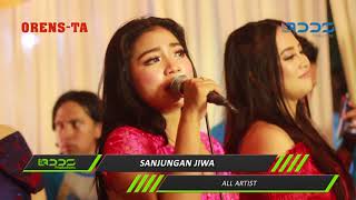 SANJUNGAN JIWA - ALL ARTIST - OM ORENS-TA LIVE SAWO TRATAP SIDOARJO