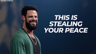 You Cannot Be Defeated-THIS Is Stealing Your Peace-Steven Furtick 2023