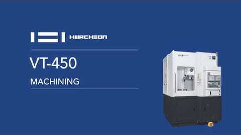 VT-450 | CNC Lathe | Vertical Turning Center | Hwacheon Asia