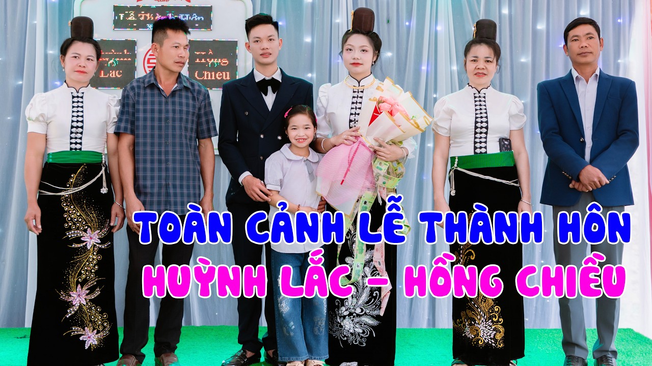 TOÀN CẢNH LỄ THÀNH HÔN HUỲNH LẮC HỒNG CHIỀU BẢN LỨA PI TOONG