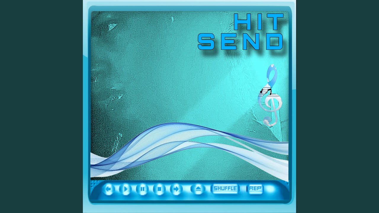 Watch HIT SEND on YouTube Watch HIT SEND on YouTube