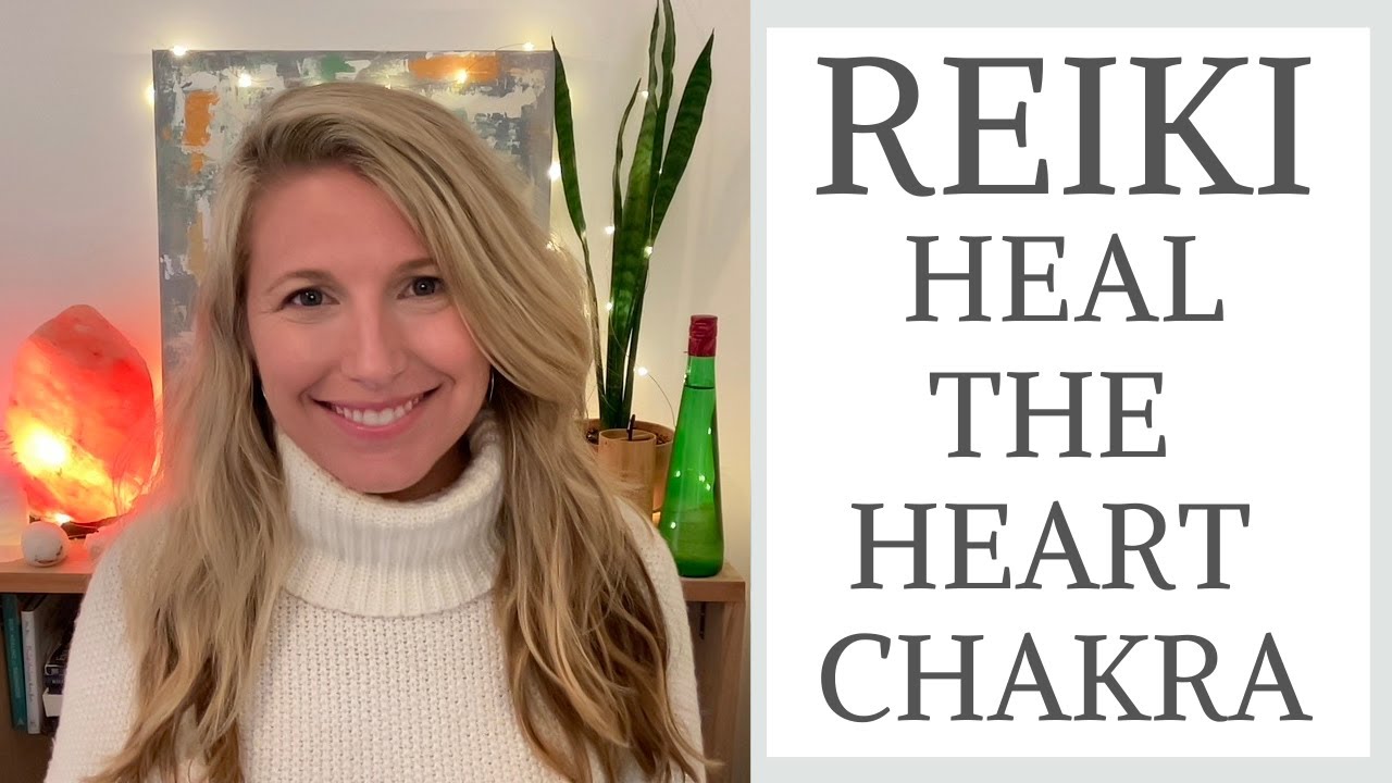 Reiki To Heal The Heart Chakra - YouTube