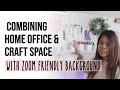 2021 HOME OFFICE AND CRAFT SPACE TOUR (with Work Zoom Friendly Background)