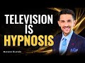 Television Is Hypnosis | How Media Programs Your Subconscious Mind | Maison Élevée