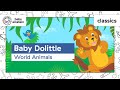 Animals for Toddlers To Learn | Baby Dolittle: World Animals | Baby Einstein