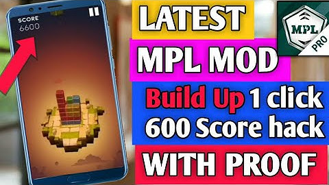 MPL PRO MOD | BUILD UP HACK | unlimited Time & score | Latest mod | FREE TOKEN TRICK | MPL 2019