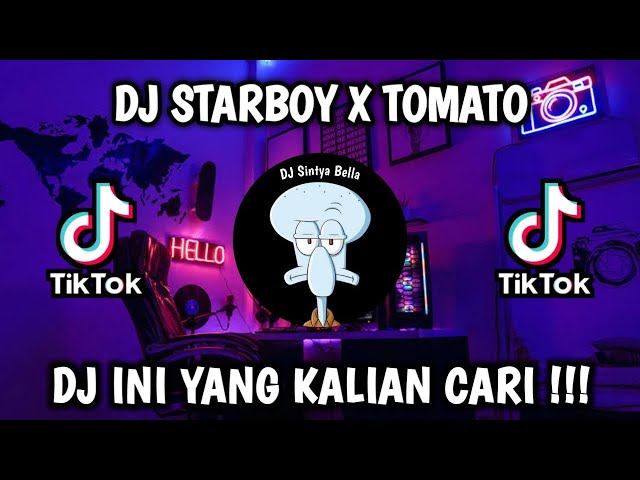 DJ STARBOY X TOMATO || DJ STARBOY THE WEEKEND TREND NO STARBOY NO COGIL JEDAG JEDUG VIRAL TIKTOK class=