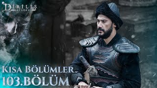 Diriliş Ertuğrul Kısa Bölümler - Bölüm 103 Trt1