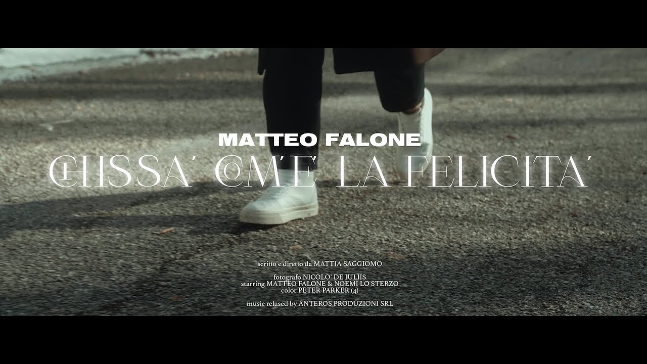 matteo-falone-chiss-com-la-felicit-youtube