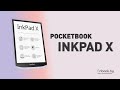 Обзор самого большого ридера PocketBook InkPad X