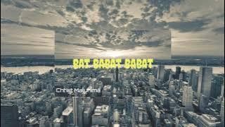 DJ BAT BABAT BABAT TIKTOK !!!_-_( Christ Maluhima Remix ) New 2k21