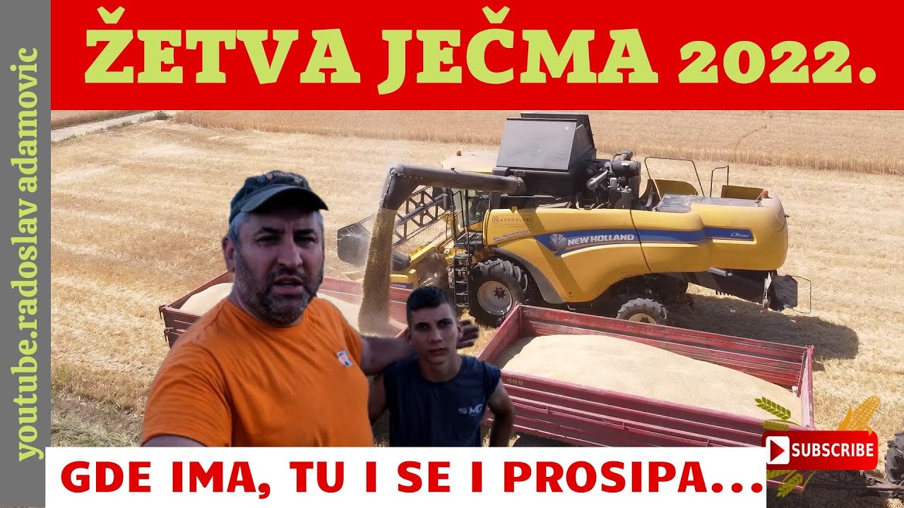 ŽETVA JEČMA 2022 : GDE IMA, TU SE I PROSIPA... MIRE PRAVI HAOS ! ; BARLEY HARVEST 2022