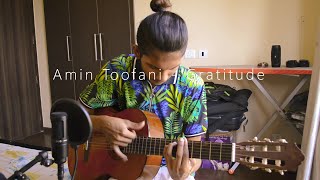 Video thumbnail of "The BEST COVER of AMIN TOOFANI - GRATITUDE that exists on the Internet!!😱😲"