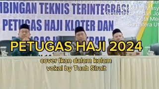 Lagu Petugas Haji  Bimtek Ppih 2024 Sumatera Utara