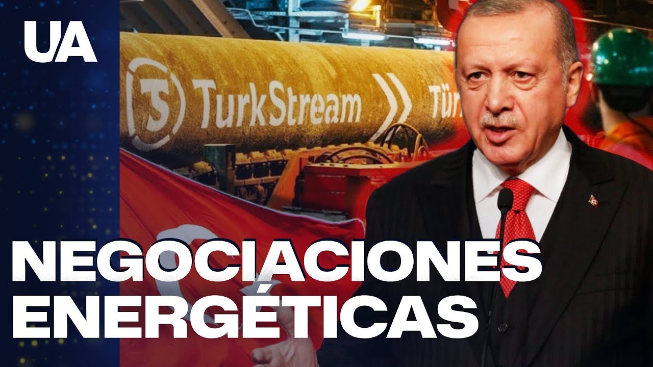 🌍Turquía busca restablecer sus acuerdos energéticos con la Unión Europea en 2025