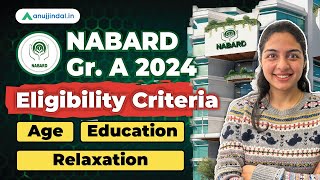 NABARD Grade A 2024 Notification | Eligibility Criteria 2024 NABARD Grade A | Preparation Strategy