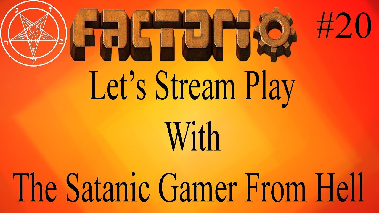 factorio let's/live play ep 20 - YouTube