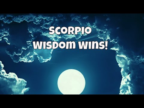 Scorpio Wisdom Wins!~November