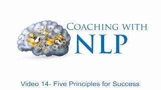 Free NLP Coaching course- Video 14 The 5 Principles of Success
