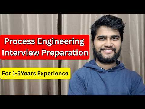 Process Engineering Interview Preparation (1–5 Years Experience) | Oil & Gas | EPC | Chemical Engg. thumbnail