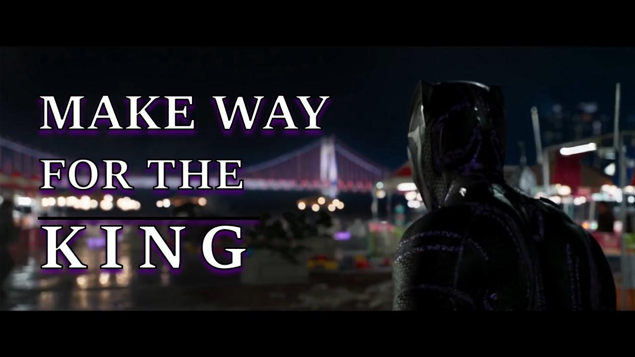 Black Panther || Make Way For The King - YouTube